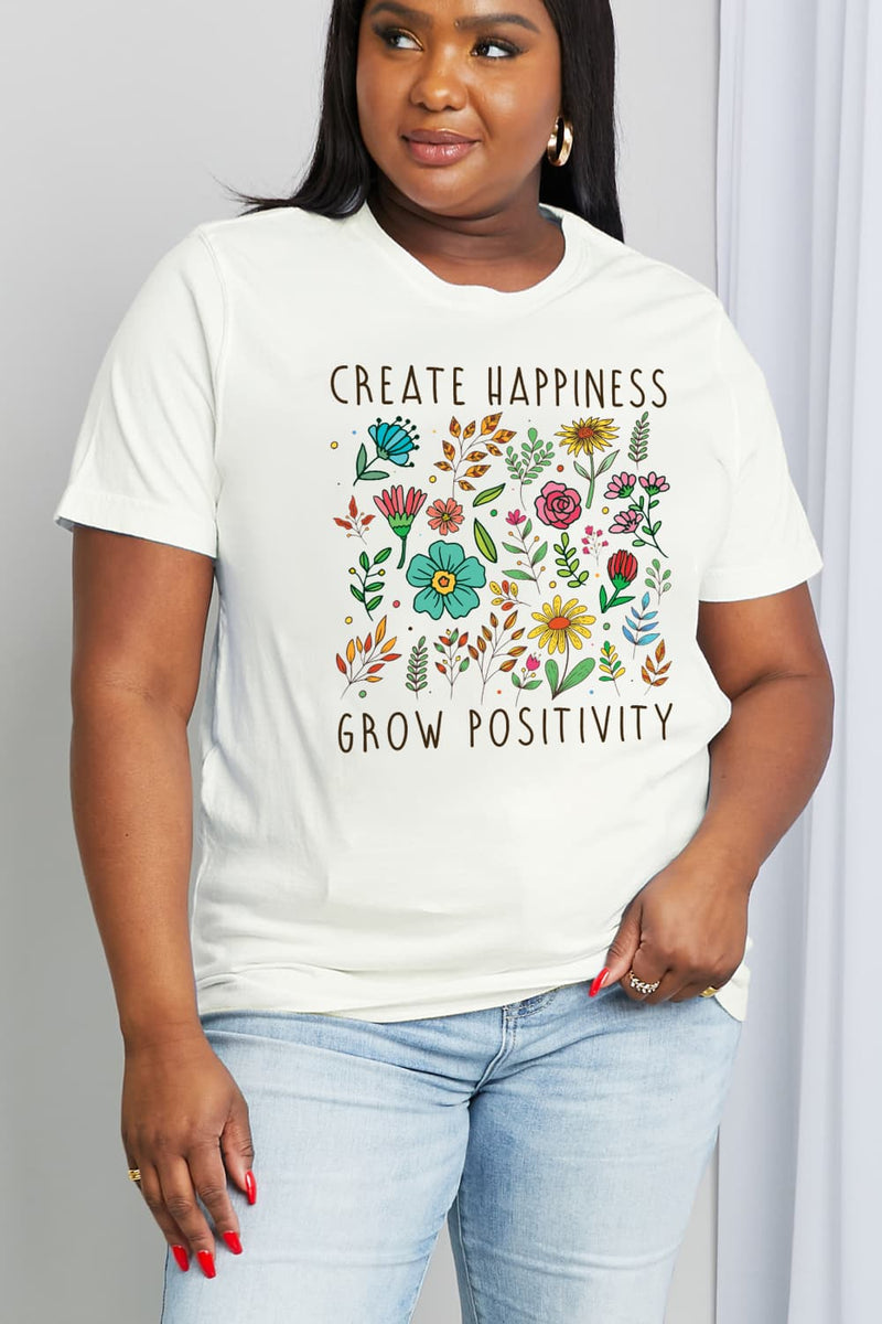 Simply Love Taille réelle CRÉER LE BONHEUR CROÎTRE LA POSITIVITÉ T-shirt en coton graphique